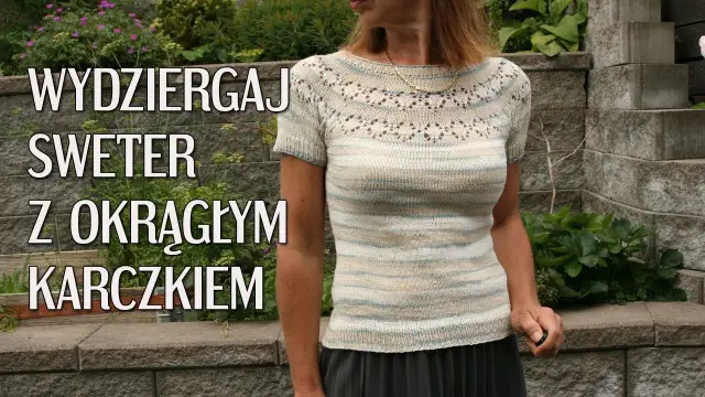 Jak zrobić sweter na drutach na okrągło - prosta metoda bez szwów