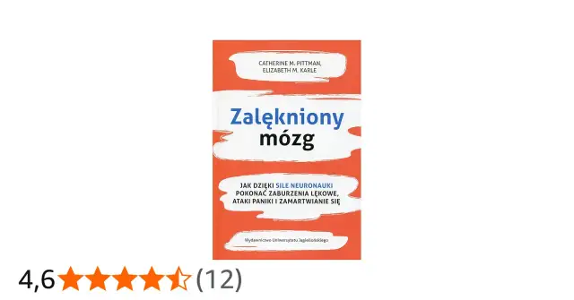 Książka "Zalękniony mózg" wyjaśnia, co to anxiety i jak neuronauka pomaga pokonać zaburzenia lękowe.