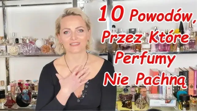 Dlaczego perfumy na mnie nie pachną? Odkryj przyczyny i rozwiązania