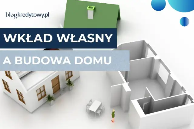 Mieszkanie jako wkład własny: Jak wykorzystać w kredycie hipotecznym