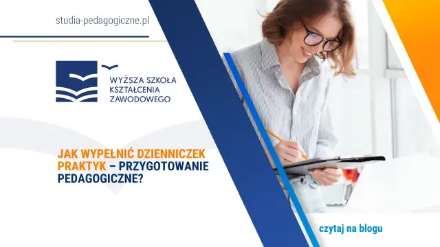 Jak wypełnić dziennik praktyk? Praktyczny poradnik krok po kroku