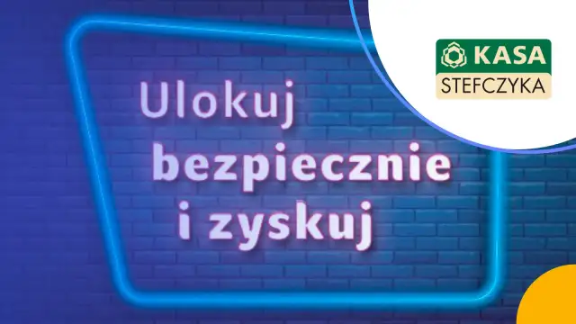 Kasa Stefczyka: "Ulokuj bezpiecznie i zyskuj". Sprawdź jakie oprocentowanie lokat w Kasie Stefczyka oferuje.