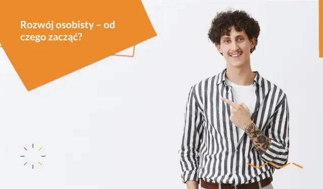 Co składa się na rozwój osobisty i jak zmienia życie na lepsze