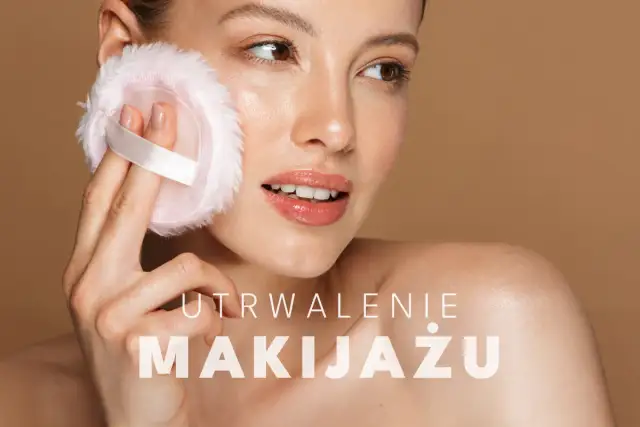 Jak utrwalić makijaż na cały dzień - Puder, spray czy baza?