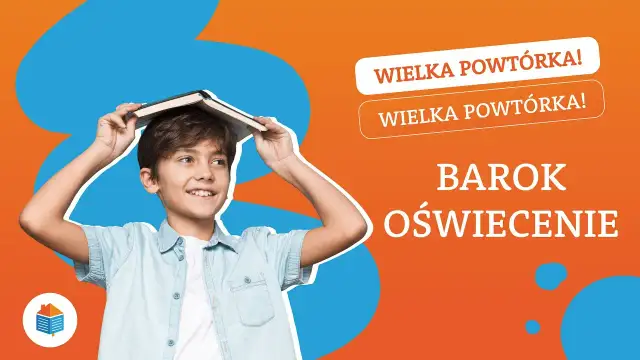 Barok i oświecenie powtórzenie - kluczowe różnice i podobieństwa
