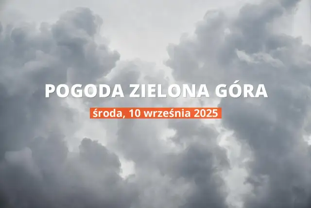 Jaka pogoda w Zielonej Górze? Sprawdź prognozę na dziś i uniknij niespodzianek
