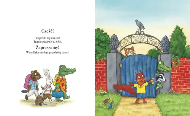 Wiewiórka wita przyjaciół przy bramie. Ta książka o przyjaźni zaprasza do świata pełnego zwierząt i wspólnych przygód.