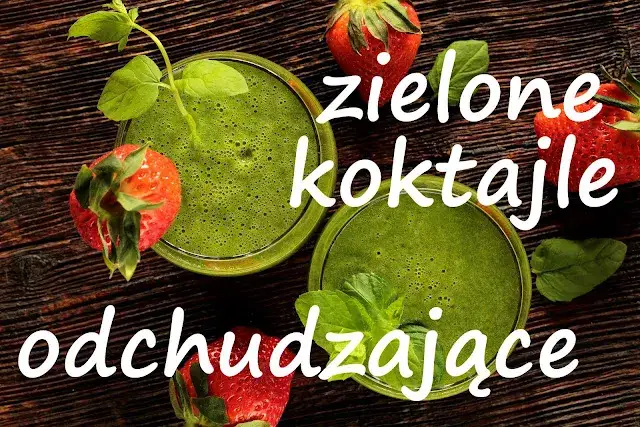 Zielone koktajle: Przepisy na energię, detoks i płaski brzuch