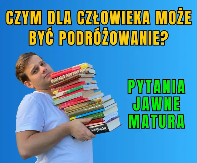 Czy warto podróżować? Przykłady z literatury i samopoznanie