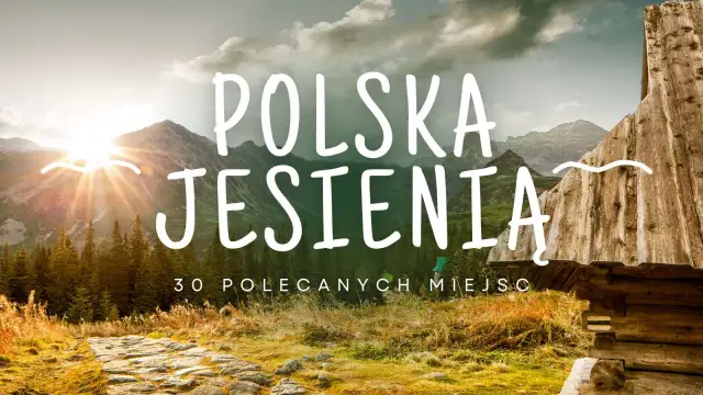 Rodzinny weekend jesienią? Polska ma pomysły na każdą pogodę!