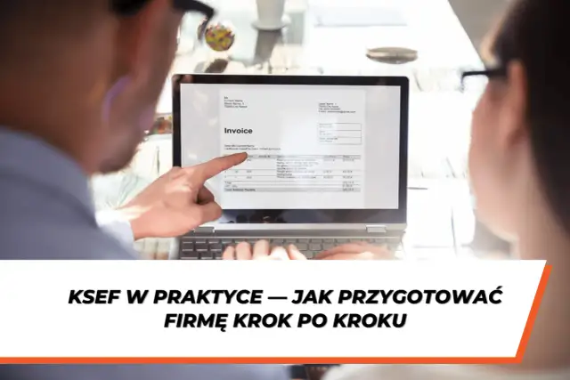 Jak wystawić fakturę? Praktyczny poradnik i przygotowanie na KSeF