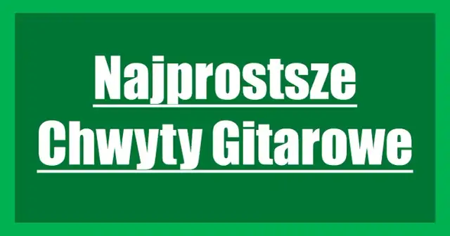 Najprostsze chwyty gitarowe dla dzieci, które ułatwią naukę gry