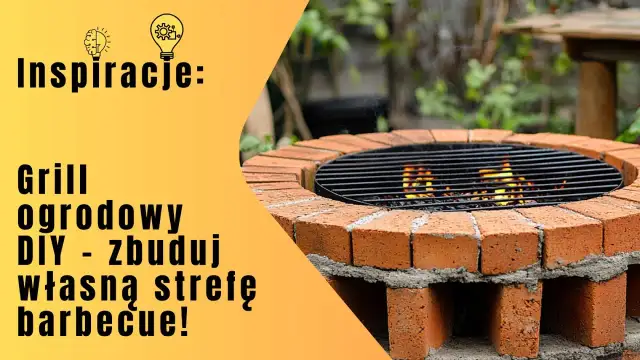 Jak zbudować grill z cegieł - proste kroki i najczęstsze błędy