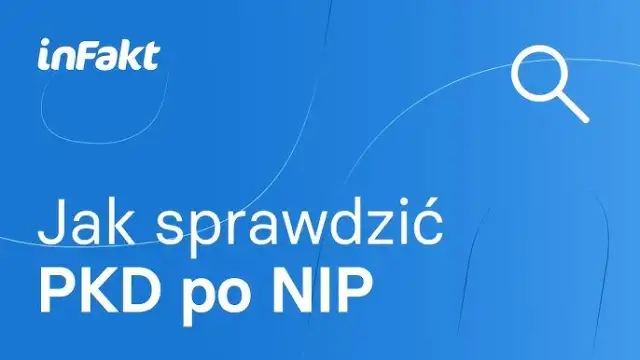Jak bez problemu znaleźć kod PKD po numerze NIP w kilku krokach