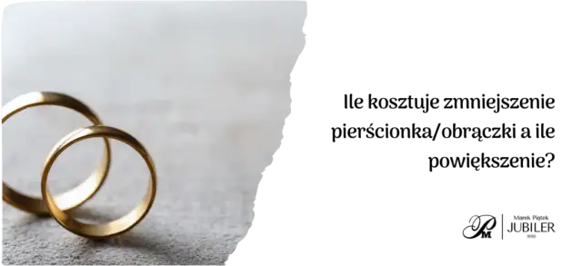 Powiększanie obrączki: Ile kosztuje? Metody, ceny i porady