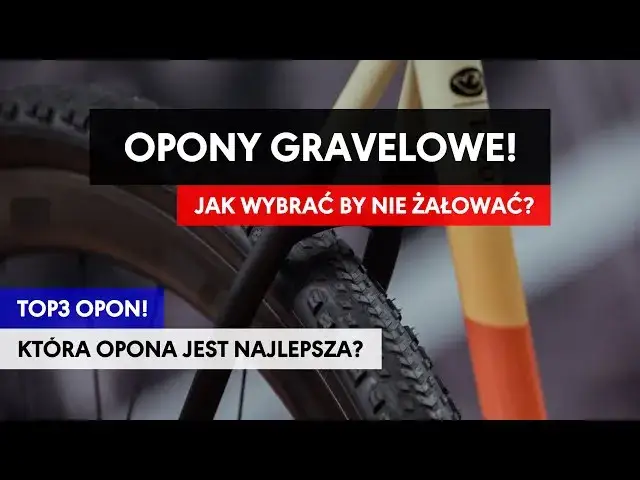 Jakie opony do gravela wybrać? Porównanie, testy i praktyczne porady