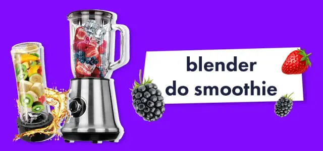 Blender do koktajli: Jaki wybrać? Uniknij błędów i ciesz się smakiem!