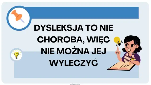 Dysleksja to nie choroba! Co to znaczy dla dziecka i rodziców?