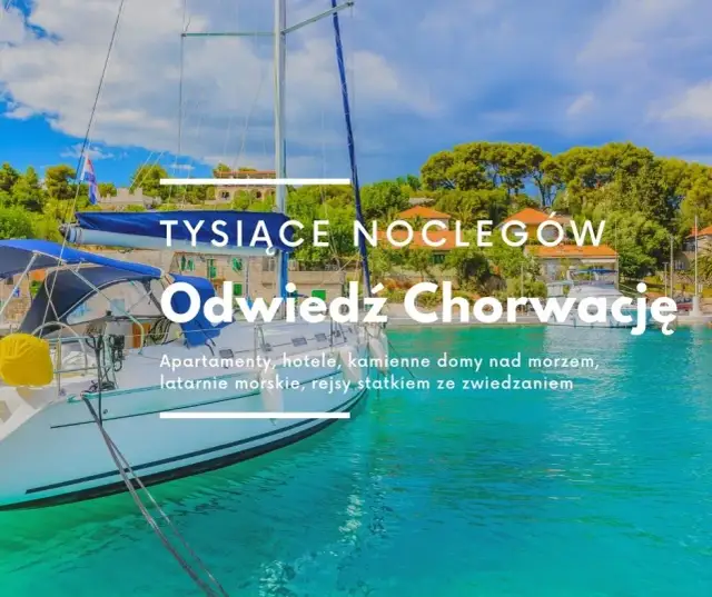 Noclegi w Chorwacji: Gdzie rezerwować i jak wybrać idealnie?