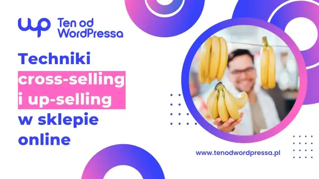 Cross-selling - Jak zwiększyć sprzedaż i wartość koszyka?