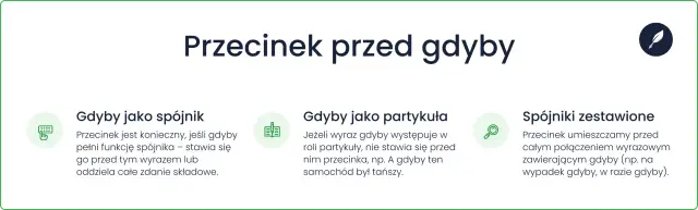 Przecinek przed gdyby: zasady stosowania, gdy pełni funkcję spójnika, partykuły lub w spójnikach zestawionych.