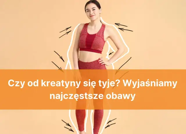 Czy kreatyna tuczy? Prawda o przyroście masy ciała i tkance tłuszczowej