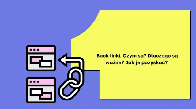 Backlink - Co to jest i jak wpływa na pozycję w Google?