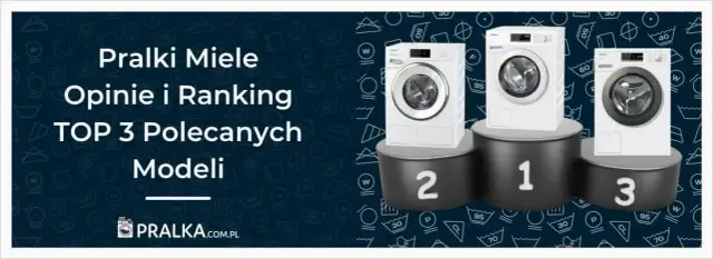 Pralki Miele: Który model wybrać? Ranking i opinie ekspertów
