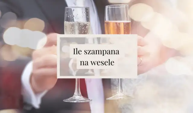Ile szampana na wesele? Precyzyjny kalkulator i porady