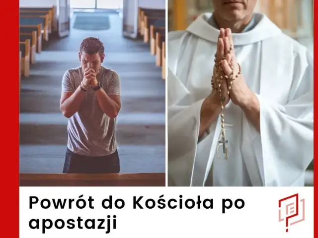 Powrót do Kościoła po apostazji: poznaj pełną procedurę i wymagania