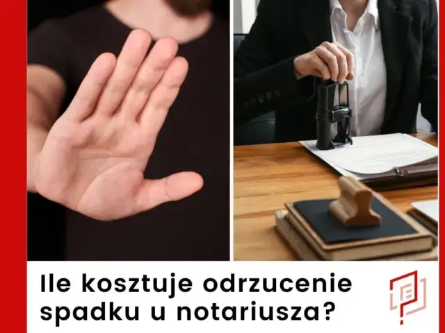 Ile trwa odrzucenie spadku u notariusza? Szybko i bez problemów