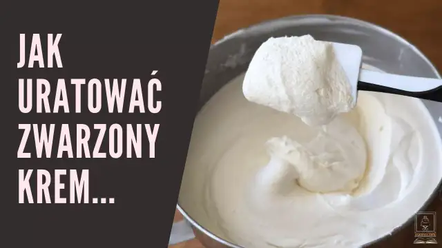 Jak uratować zważony krem do tortu? Poradnik eksperta!