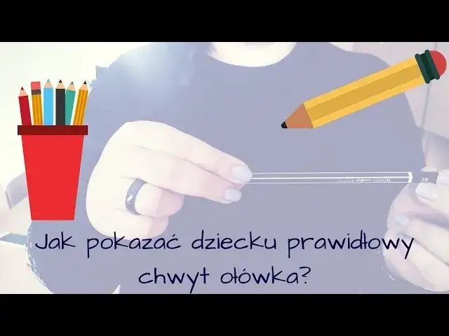 Prawidłowy chwyt kredki: Jak nauczyć dziecko bez frustracji?