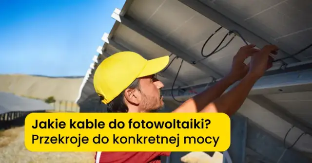 Jaki przekrój kabla do fotowoltaiki 6kW, aby uniknąć strat energii?