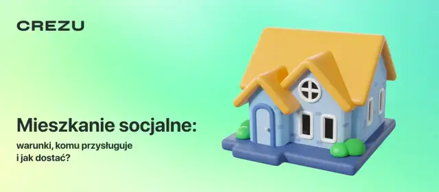 Komu przysługuje mieszkanie socjalne? Sprawdź, czy się kwalifikujesz