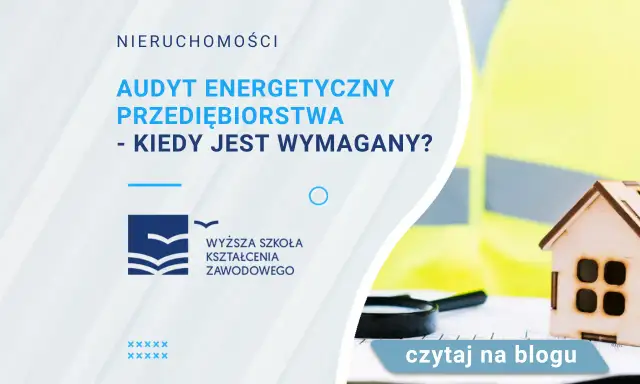 Czy audyt energetyczny budynku jest obowiązkowy? Sprawdź, co musisz wiedzieć