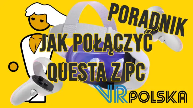 Jak podłączyć okulary VR do komputera - uniknij problemów z instalacją