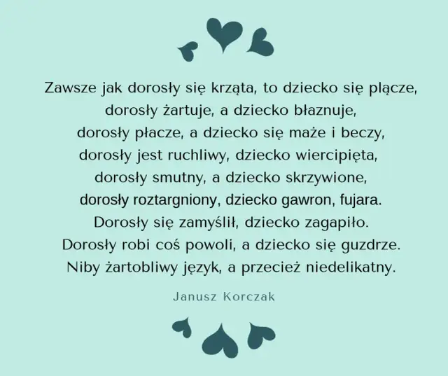 Janusz Korczak jak kochać dziecko cytaty, które zmienią twoje podejście do wychowania