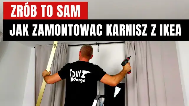 Jak zamontować karnisz IKEA - proste kroki, aby uniknąć błędów