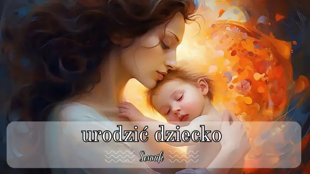 Sennik: Co oznacza gdy śni się urodzenie dziecka chłopca - Symbolika snu