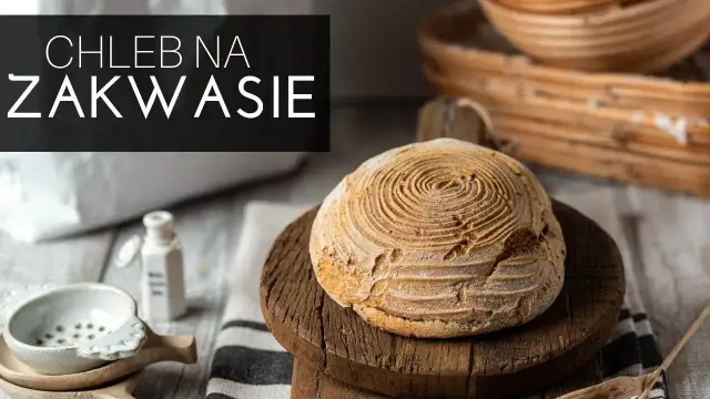 Ile rośnie chleb na zakwasie? Odkryj sekrety idealnego wyrastania