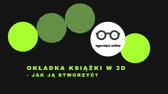 Jak stworzyć książkę 3D: proste metody i narzędzia, które zaskoczą