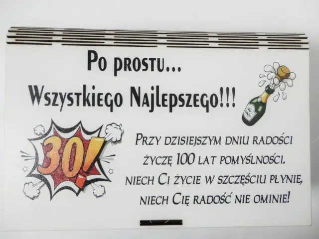 Wyjątkowe życzenia na 30 urodziny dla faceta: "Po prostu wszystkiego najlepszego!". Z korkiem wystrzeliwującym z butelki szampana i liczbą 30.