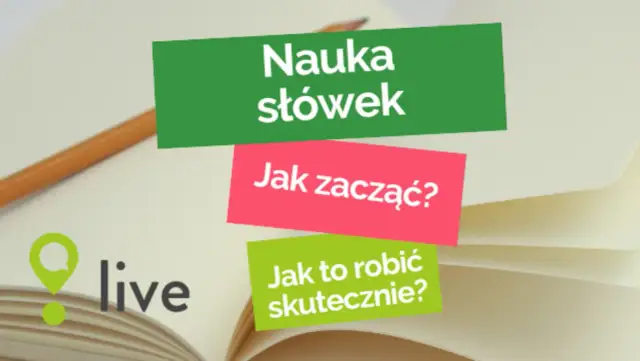 Jak uczyć się słówek? Skuteczne metody, aplikacje i koniec z kuciem!