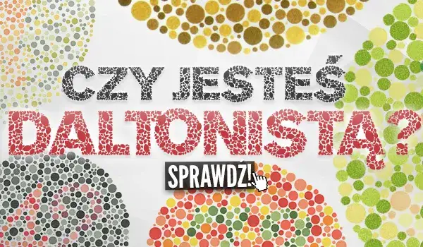Test czy jestem daltonistą - poznaj skuteczne metody diagnozy