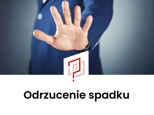 Dłoń zatrzymująca proces. Odrzucenie spadku u notariusza krok po kroku.