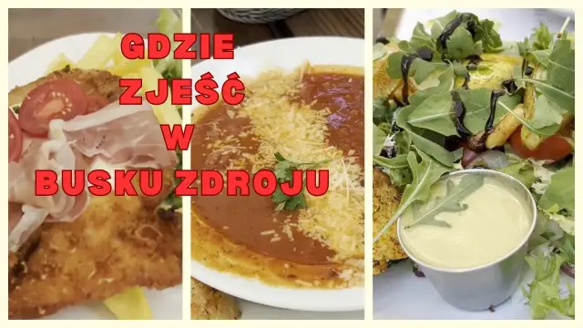Gdzie zjeść w Busku-Zdroju? Smaki uzdrowiska na każdą kieszeń