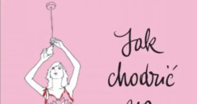 Jak chodzić na wysokich obcasach książka - humor i praktyczne rady dla kobiet