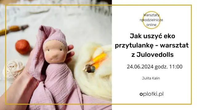 Jak uszyć lalkę przytulankę – proste sposoby na wyjątkowy projekt
