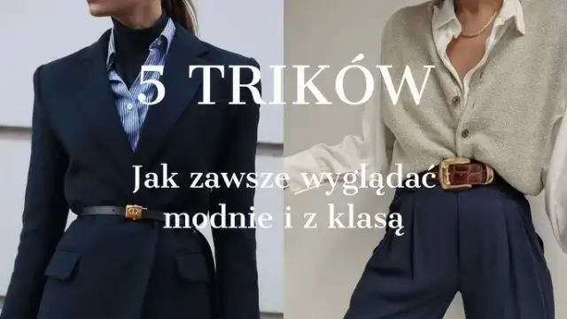 Dobry styl krok po kroku: Jak ubierać się modnie i z głową?
